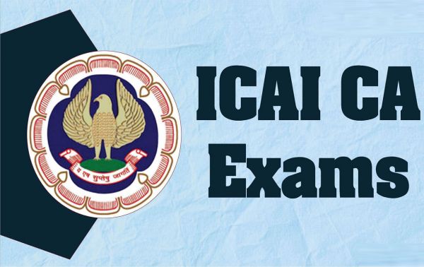 ICAI CA : अंतिम परीक्षा की तिथि हुई स्थगित